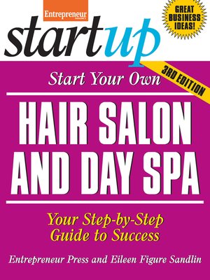 cover image of Start Your Own Hair Salon and Day Spa